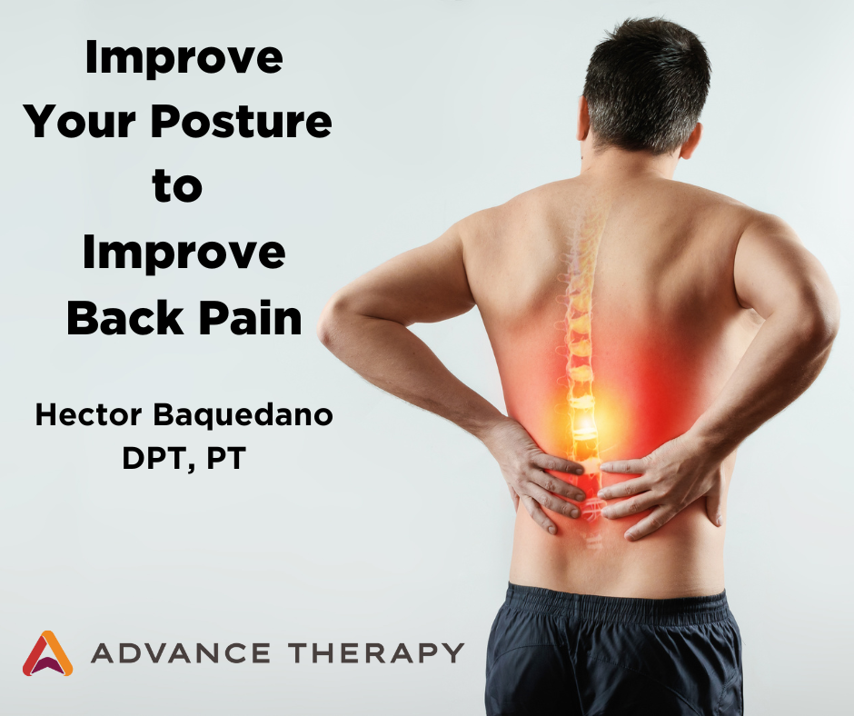 Improve Your Posture to Improve Back Pain | Advance Therapy